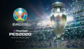 EURO 2020 DLC für PES 2020 erscheint am 4. Juni